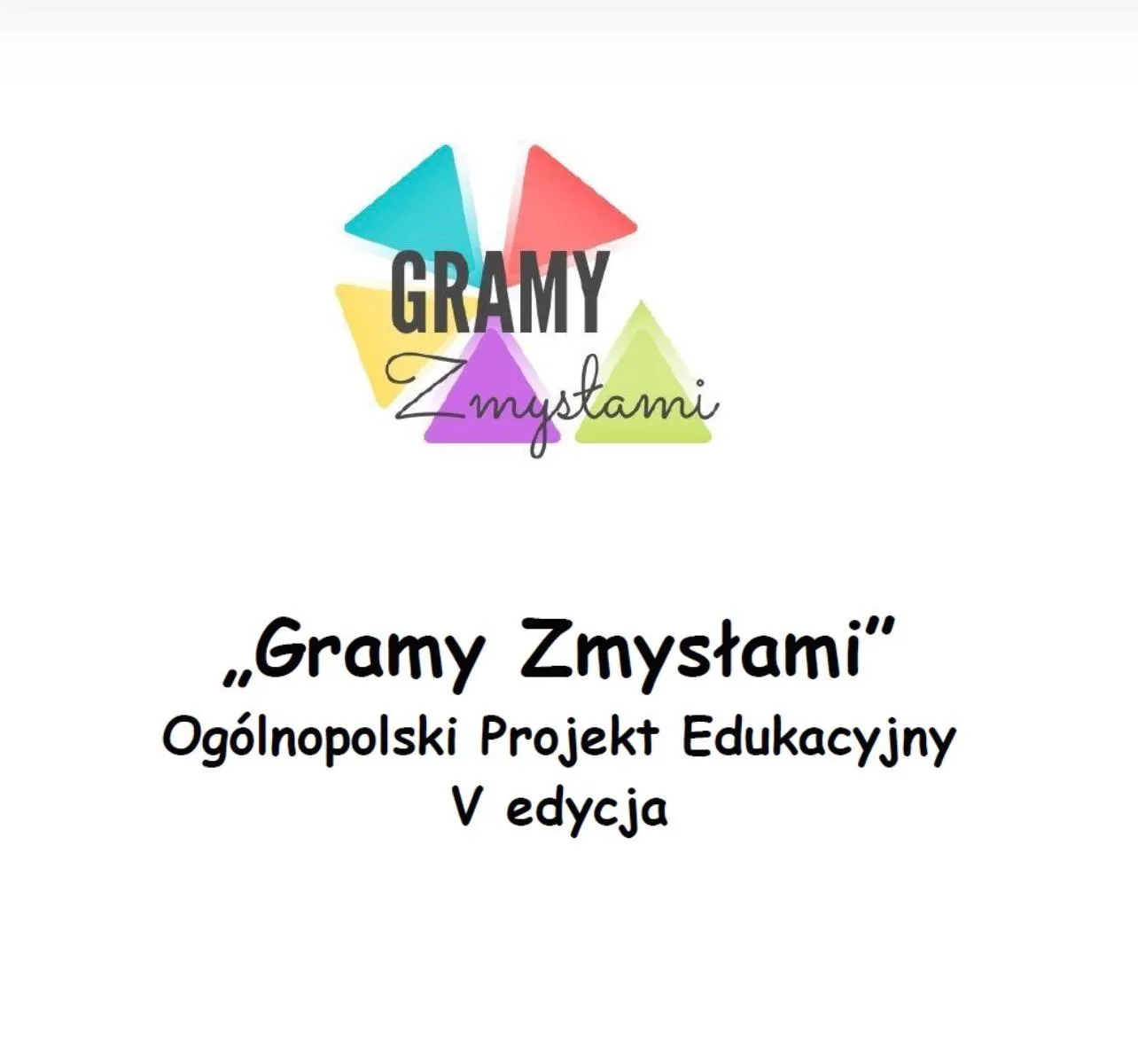 Finał V Edycji Projektu „Gramy Zmysłami”